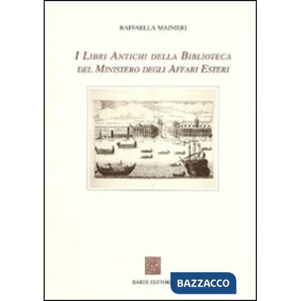 Libri antichi della Biblioteca del Ministero degli affari esteri (I)