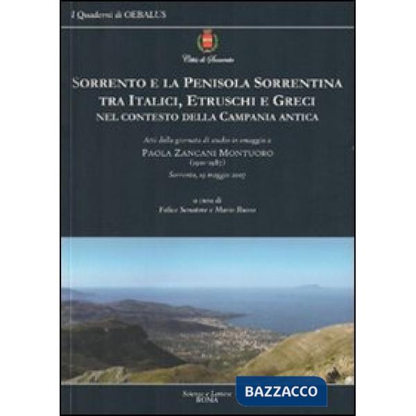 Sorrento e la penisola sorrentina tra italici, etruschi e greci nel contesto della Campania antica