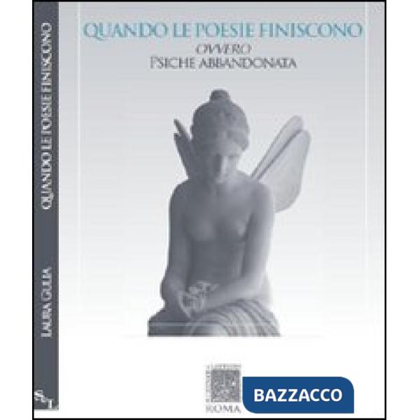 Quando le poesie finiscono ovvero Psiche abbandonata