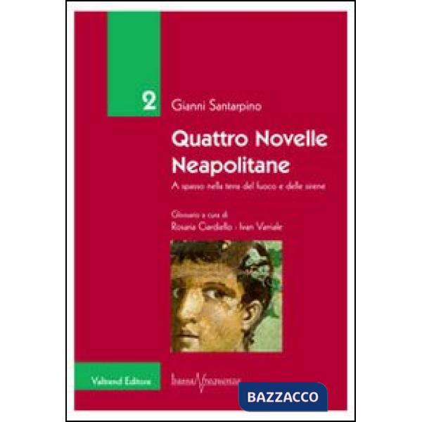 Quattro novelle neapolitane. A spasso nella terra del fuoco e delle sirene