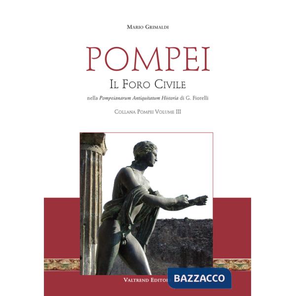 Pompei. Il Foro civile