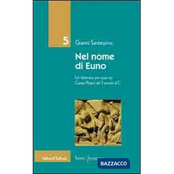 Nel nome di Euno. Un detective per caso nei Campi Flegrei del I secolo d. C.
