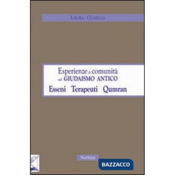 Esperienze di comunità nel giudaismo antico: esseni, terapeuti, Qumran