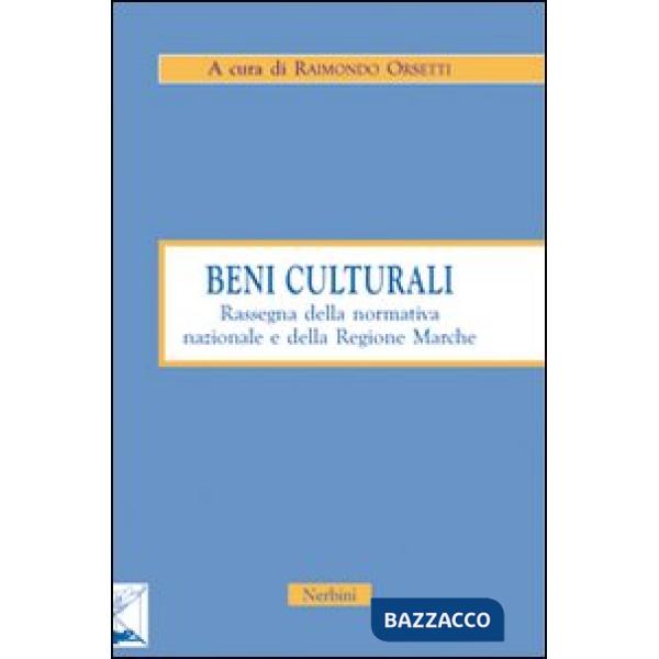 Beni culturali. Rassegna della normativa nazionale e della Regione Marche