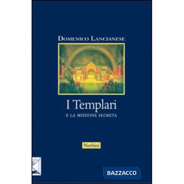 Templari e la missione segreta (I)