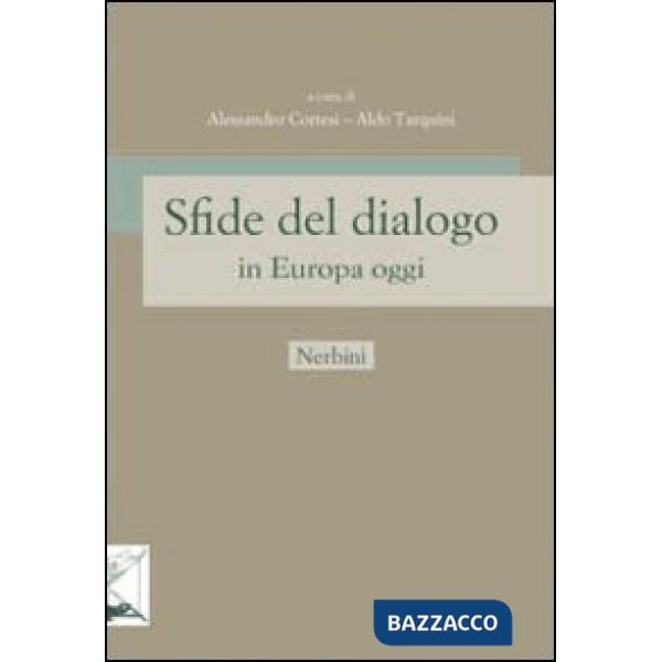 Sfide del dialogo in Europa oggi