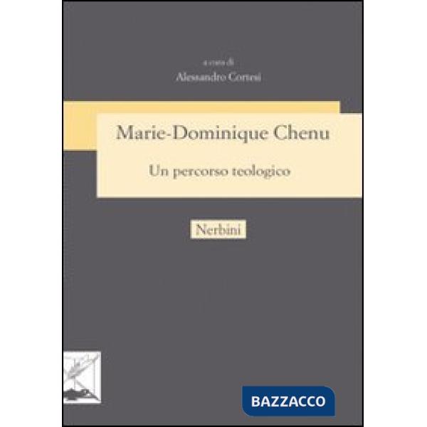 Marie-Dominique Chenu un percorso teologico