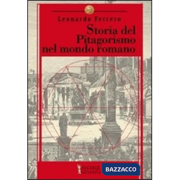 Storia del pitagorismo nel mondo romano. Dalle origini alla fine della repubblica