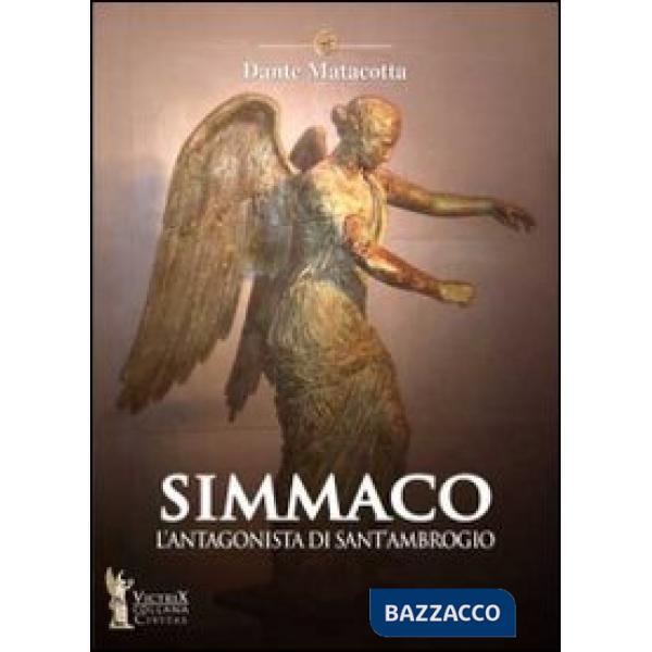Simmaco. L'antagonista di sant'Ambrogio