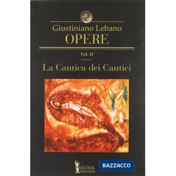 Opere. Vol. 2: La cantica dei cantici