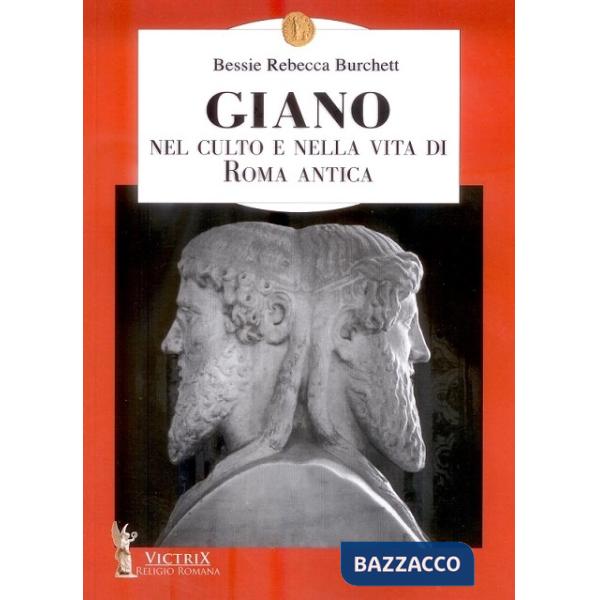 Giano. Nel culto e nella vita di Roma antica
