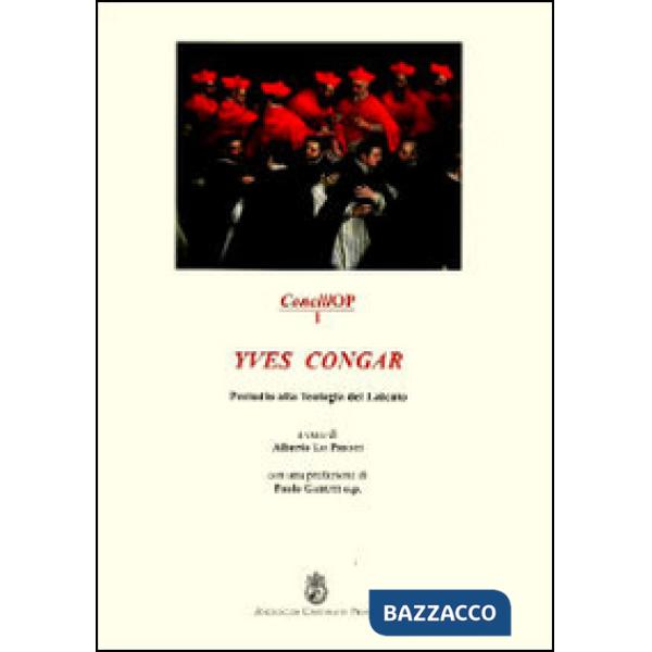 Yves Congar. Preludio alla teologia del laicato