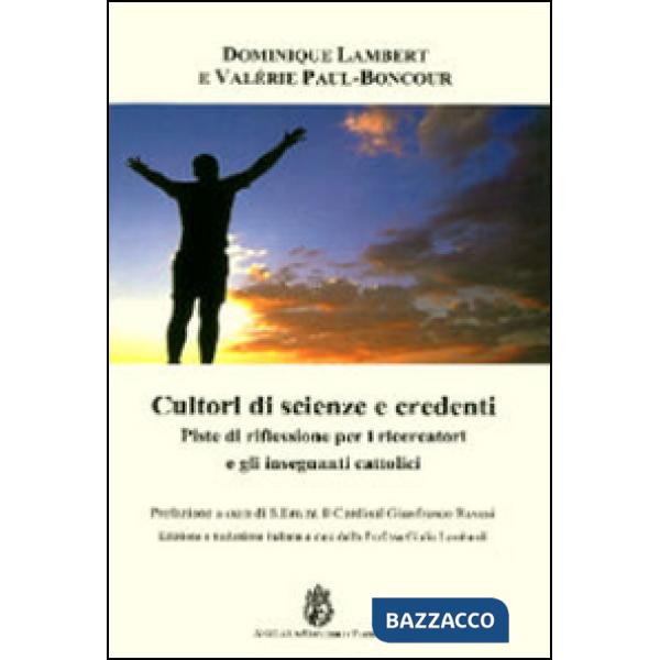 Cultori di scienze e credenti. Piste di riflessione per i ricercatori e gli insegnanti cattolici
