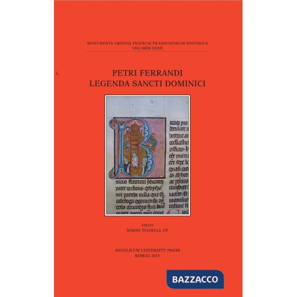 Petri Ferrandi legenda sancti dominici. Testo inglese e latino
