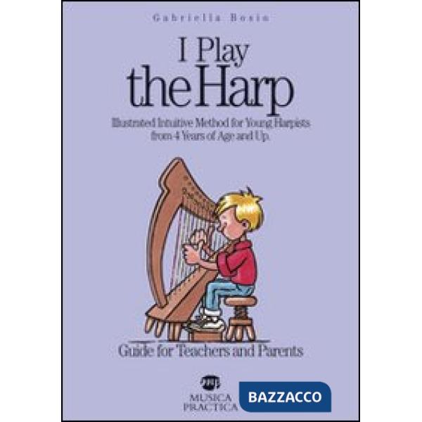 I play the harp... Guide for teachers and parents