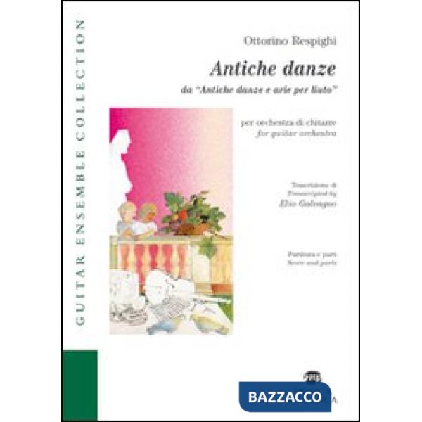 Antiche danze da «Antiche danze e arie per liuto». Ediz. italiana e inglese