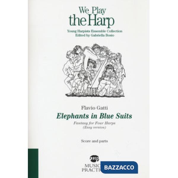 Elephants in blue suits. Fantasy for four harps. (Easy version). Score and parts