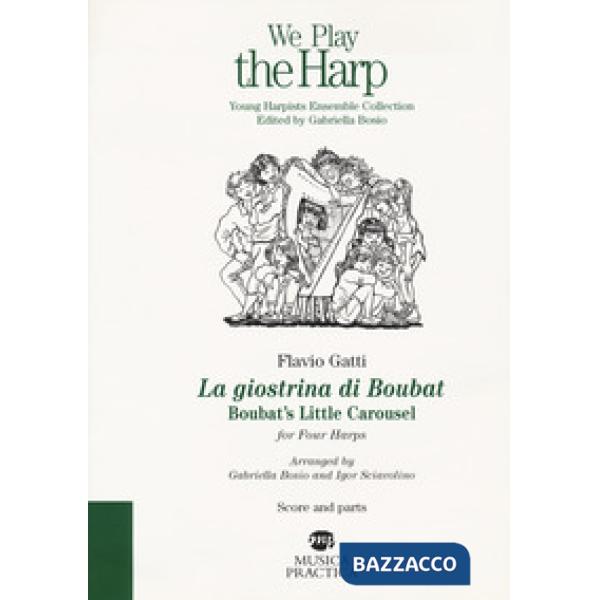 Giostrina di Boubat. Boubat's little carousel for four harps. Score and parts (La)