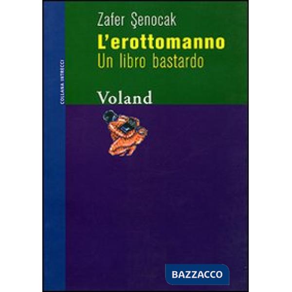 Erottomanno. Un libro bastardo (L')