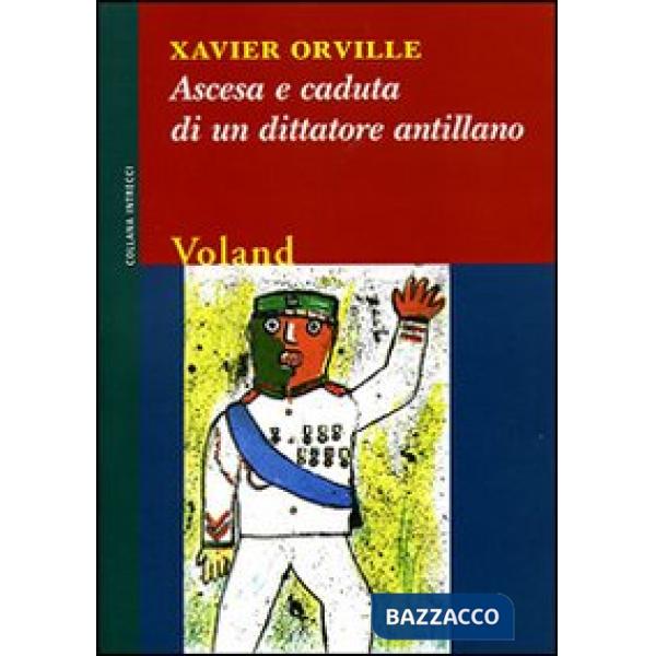 Ascesa e caduta di un dittatore antillano