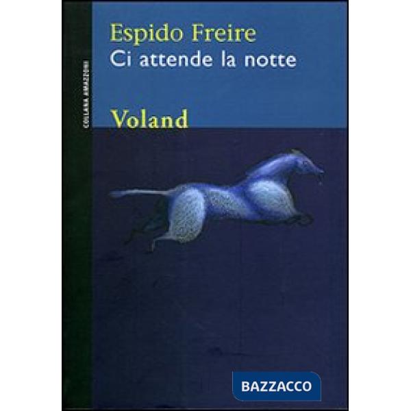Ci attende la notte