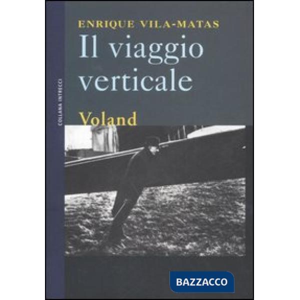 Viaggio verticale (Il)