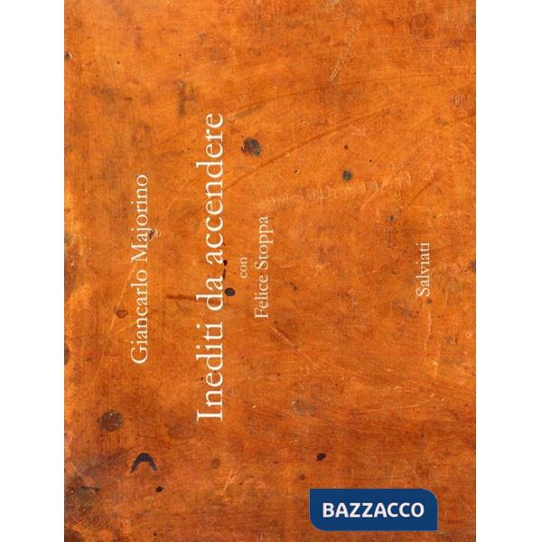 Inediti da accendere con Felice Stoppa