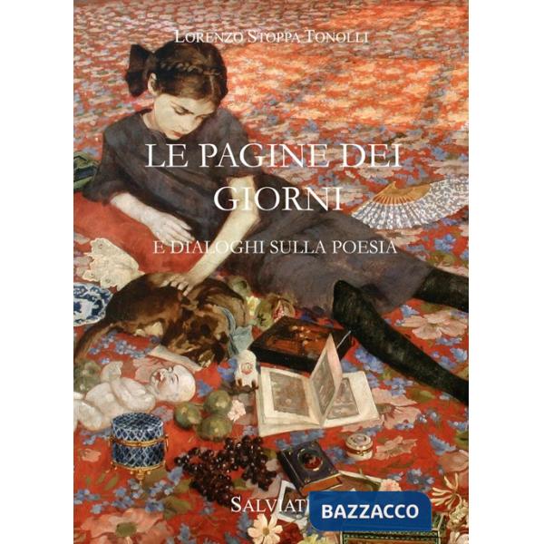 Pagine dei giorni e dialoghi sulla poesia (Le)