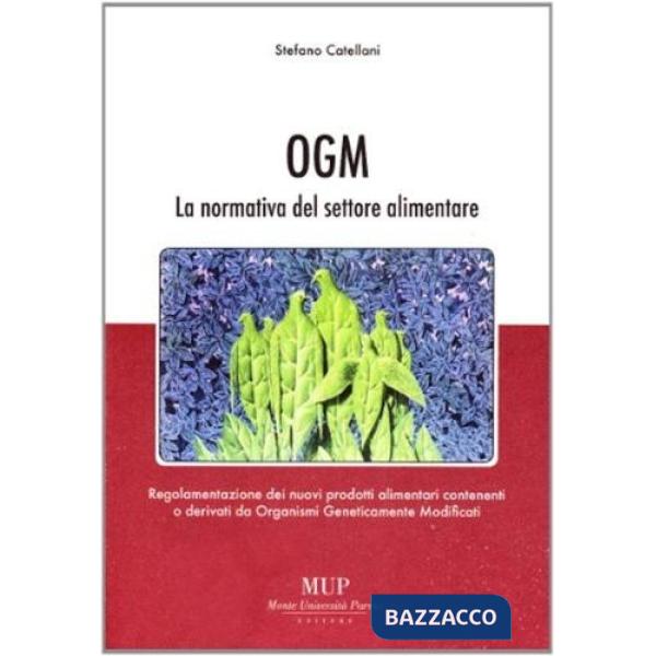 OGM. La normativa del settore alimentare