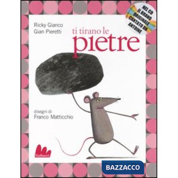 Ti tirano le pietre. Con CD Audio