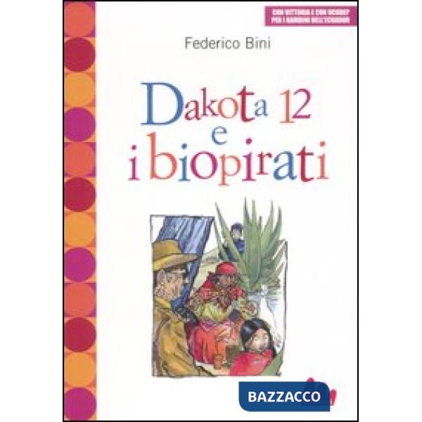 Dakota 12 e i biopirati
