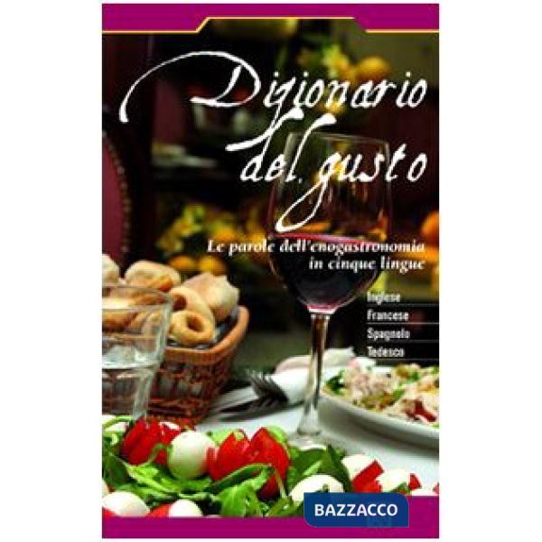 DIZIONARIO DEL GUSTO IN 5 LINGUE