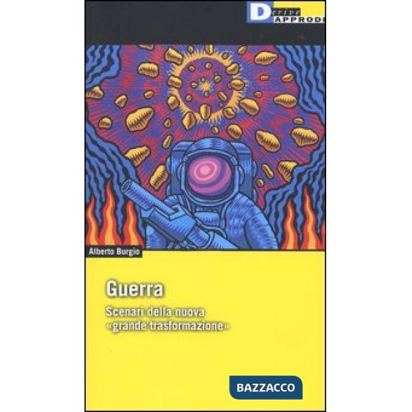 Guerra. Scenari della nuova «grande trasformazione»
