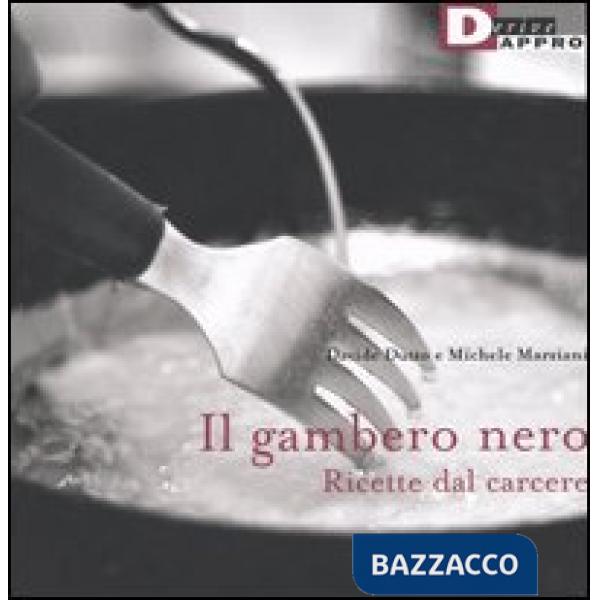 Gambero nero. Ricette dal carcere (Il)
