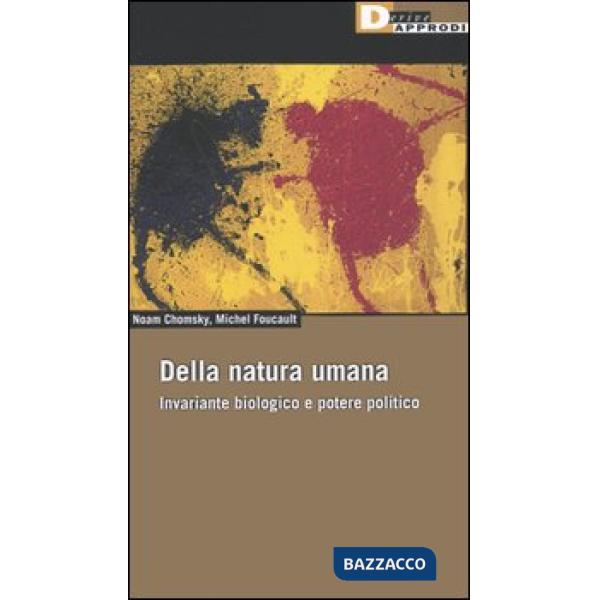 Della natura umana. Invariante biologico e potere politico