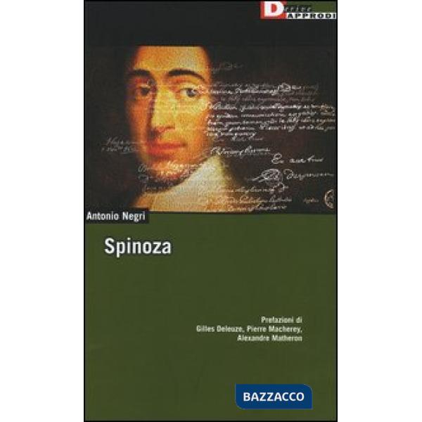 Spinoza. L'anomalia selvaggia-Spinoza sovversivo-Democrazia ed eternità in Spino