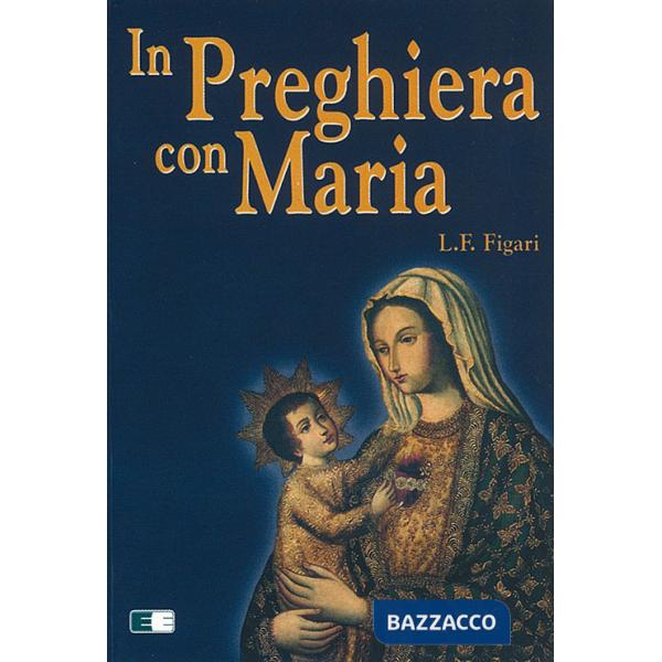 In preghiera con Maria