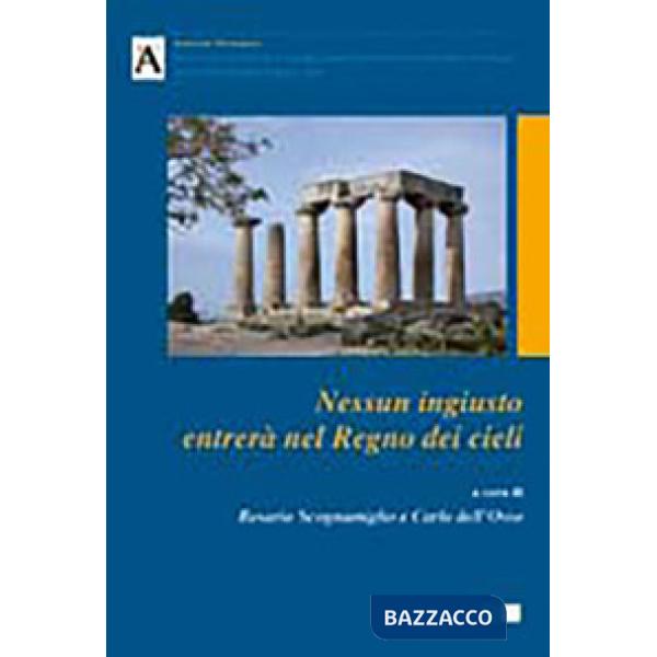 Nessun ingiusto entrerà nel regno dei cieli