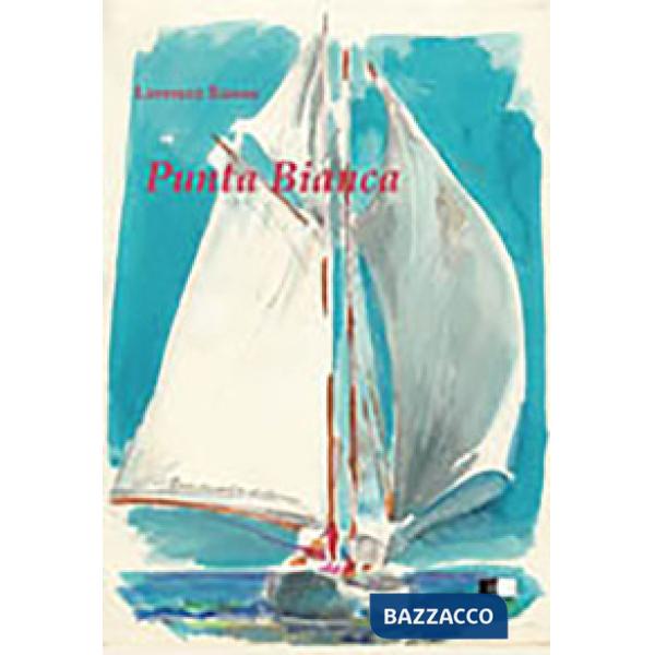 Punta bianca. Una piccola barca un grande sogno