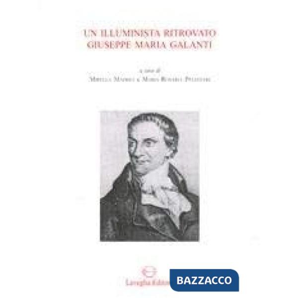 Illuminista ritrovato: Giuseppe Maria Galanti (Un)