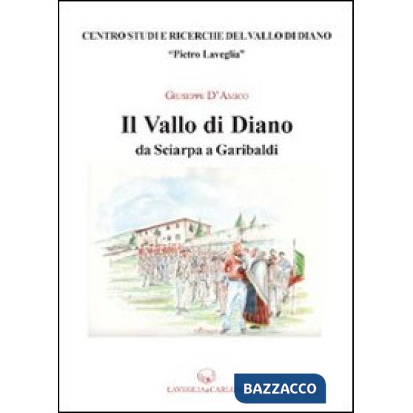 Vallo di Diano da Sciarpa a Garibaldi (Il)