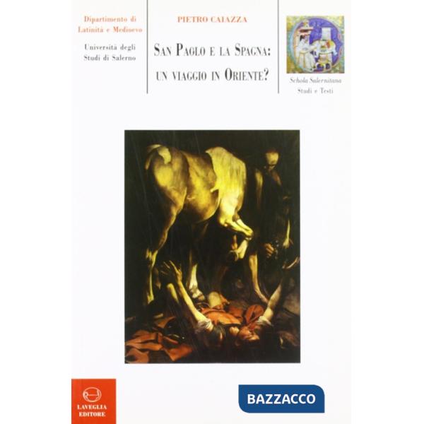 San Paolo e la Spagna. Un viaggio in Oriente?