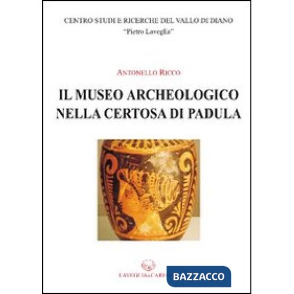 Museo archeologico nella Certosa di Padula (Il)