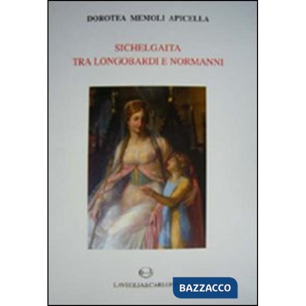 Sichelgaita tra longobardi e normanni