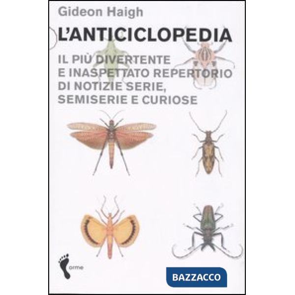 Anticiclopedia. Il più divertente e inaspettato repertorio di notizie serie, sem