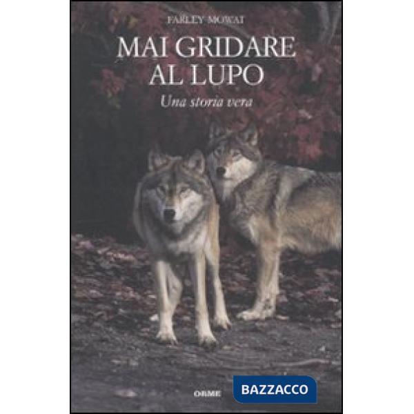 Mai gridare al lupo