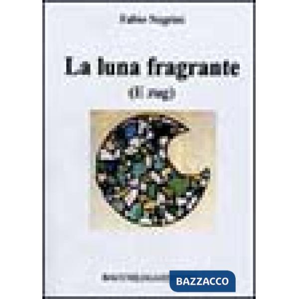 Luna fragrante e Zug (La)