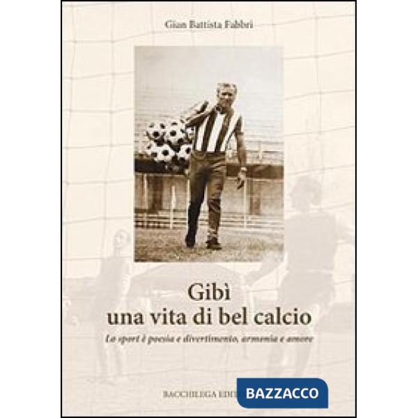Gibì una vita di bel calcio. Lo sport è poesia e divertimento, armonia e amore