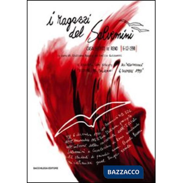 Ragazzi del Salvemini (Casalecchio di Reno, 6 dicembre 1990). Con DVD (I)