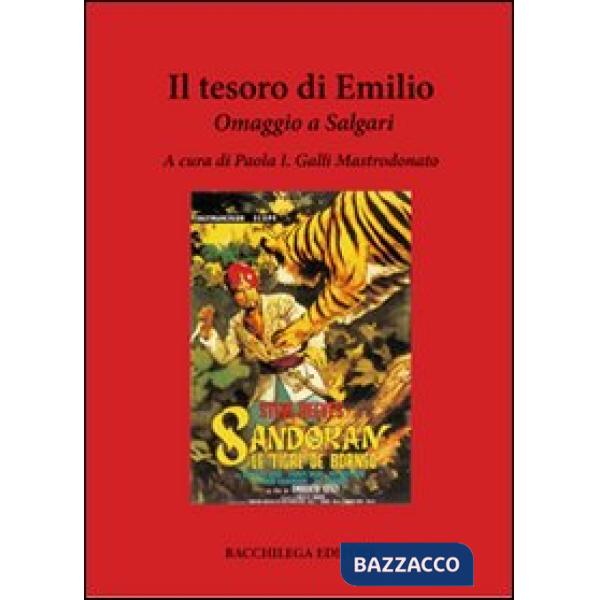 Tesoro di Emilio. Omaggio a Salgari (Il)